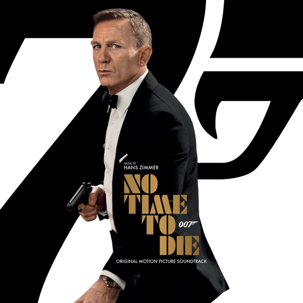 Hans Zimmer - No Time To Die 007：无暇赴死 (Original Motion Picture Soundtrack) (2021)   [iTunes Plus AAC M4A] + Hi-Res高解析-新房子