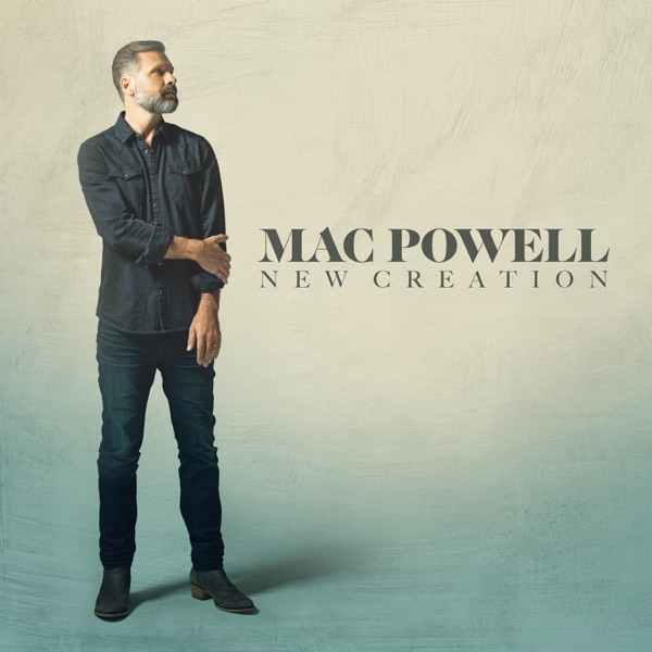 Mac Powell - New Creation (2021) [iTunes Plus AAC M4A + M4V]-新房子