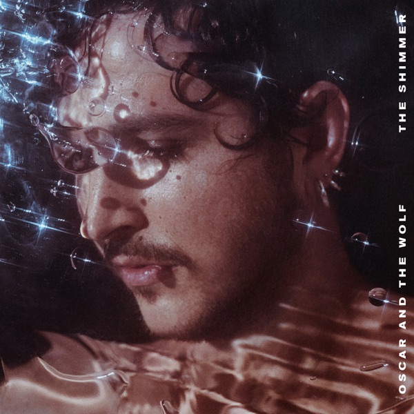 Oscar & The Wolf - The Shimmer (2021) [iTunes Plus AAC M4A] + Hi-Res-新房子