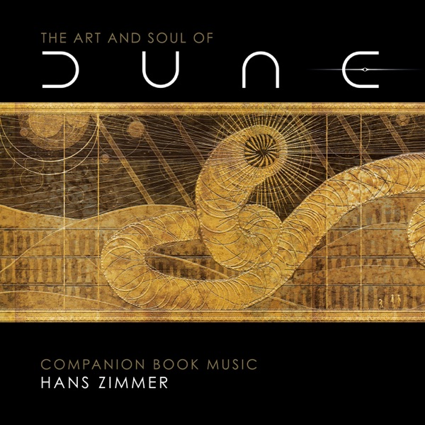 Hans Zimmer - The Art and Soul of Dune (Companion Book Music) (2021) [iTunes Plus AAC M4A] + Hi-Res-新房子