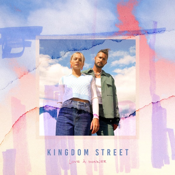 Kingdom Street - Love à donner (2021) Hi-Res-新房子