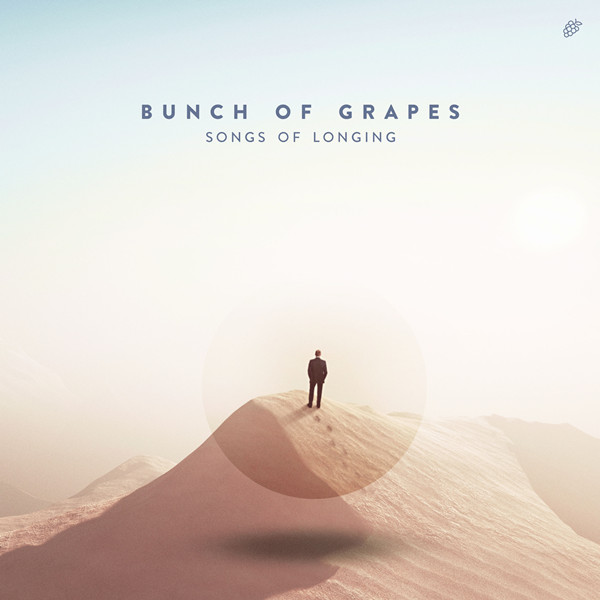 Bunch Of Grapes - Songs Of Longing (2021) MP3/320K+ Hi-Res-新房子