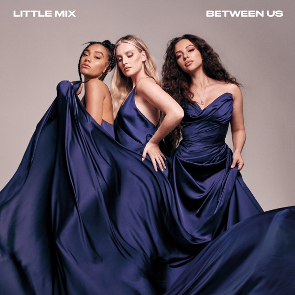 Little Mix - Between Us (Deluxe Version) (2021) [iTunes Plus AAC M4A] + Hi-Res-新房子