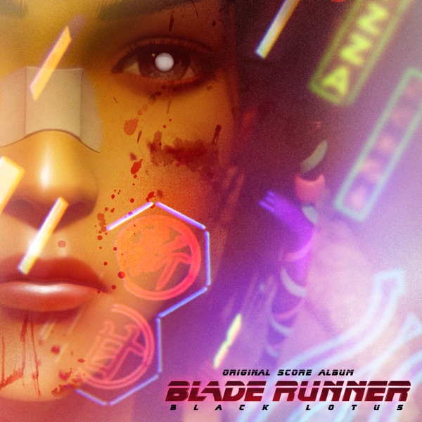 Michael Hodges & Gerald Trottman - Blade Runner Black Lotus 银翼杀手：黑莲花 (Original Score) (2021) [iTunes Plus AAC M4A]-新房子