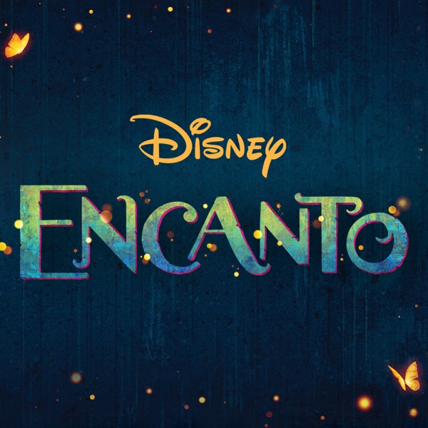Lin-Manuel Miranda, Germaine Franco & Encanto - Cast - Encanto 魔法满屋 (Original Motion Picture Soundtrack) (2021) [iTunes Plus AAC M4A]-新房子