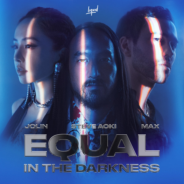 Steve Aoki & Jolin Tsai - Equal in the Darkness (Steve Aoki Character X Version) [feat. MAX] - Single (2021) [iTunes Plus AAC M4A]-新房子