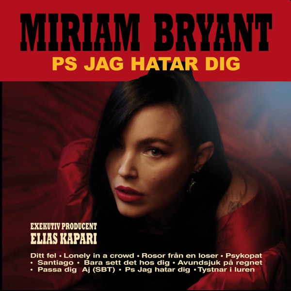 Miriam Bryant - PS jag hatar dig (2021) [iTunes Plus AAC M4A] + Hi-Res-新房子