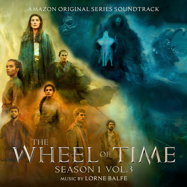 Lorne Balfe - The Wheel of Time: Season 1, Vol. 3 时光之轮 (Amazon Original Series Soundtrack) (2021) Hi-Res-新房子