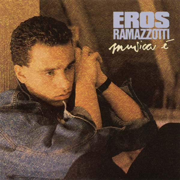Eros Ramazzotti - Musica è (1988) Hi-Res-新房子