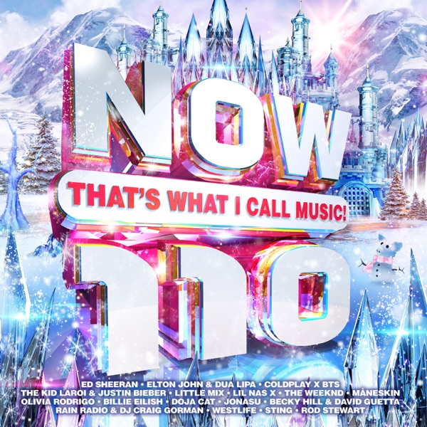 Various Artists - NOW That's What I Call Music! 110 - PT 1 (2021) [iTunes Plus AAC M4A]-新房子